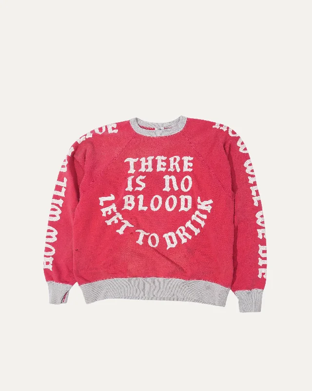 'There Is No Blood Left To Drink' Sweatshirt Hoodie with Contrast Stitching Detailed Premium