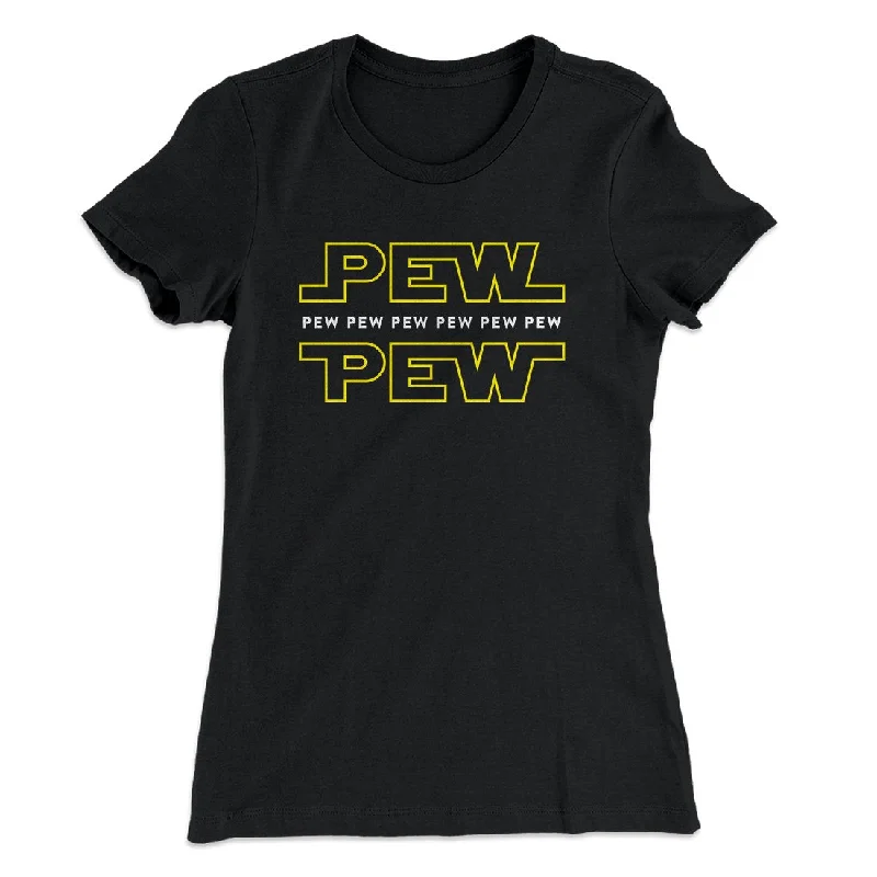 Pew Pew Women's T-Shirt Anti-Shrink Durable Soft